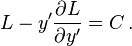 L-y'\frac{\part L}{\part y'}=C \, .