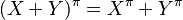 (X+Y)^\pi = X^\pi + Y^\pi\,