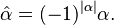 \hat\alpha = (-1)^{|\alpha|}\alpha.