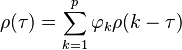 \rho(\tau) = \sum_{k=1}^p \varphi_k \rho(k-\tau)