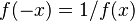 f(-x)=1/f(x)