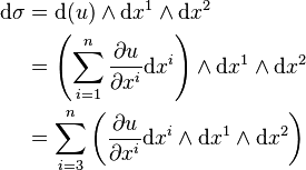 \begin{align}
  \mathrm{d} \sigma &= \mathrm{d}(u) \wedge \mathrm{d}x^1 \wedge \mathrm{d}x^2 \\
                    &= \left(\sum_{i=1}^n \frac{\partial u}{\partial x^i} \mathrm{d}x^i\right) \wedge \mathrm{d}x^1 \wedge \mathrm{d}x^2 \\
                    &= \sum_{i=3}^n \left( \frac{\partial u}{\partial x^i} \mathrm{d}x^i \wedge \mathrm{d}x^1 \wedge \mathrm{d}x^2 \right )
\end{align}