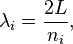 \lambda_i = \frac{2L}{n_{i}},