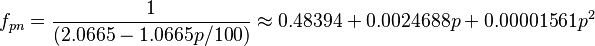  f_{pn} = {1 \over (2.0665 - 1.0665p/100)} \approx 0.48394 + 0.0024688p + 0.00001561p^2 