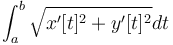  \int_a^b \sqrt{x'[t]^2+y'[t]^2} dt