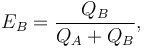 E_B = \frac{Q_B}{Q_A + Q_B},