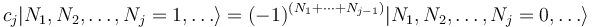  c_j | N_1, N_2, \dots, N_j = 1, \dots \rangle = (-1)^{(N_1 + \cdots + N_{j-1})} | N_1, N_2, \dots, N_j = 0, \dots \rangle 