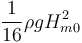 \frac{1}{16} \rho g H_{m0}^2