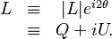 
\begin{matrix}
L & \equiv & |L|e^{i2\theta} \\
 & \equiv & Q +iU. \\
\end{matrix}
