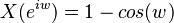 X(e^{iw})=1-cos(w)