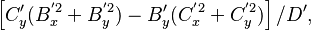 \left[ C'_y(B^{'2}_x + B^{'2}_y) - B'_y(C^{'2}_x + C^{'2}_y) \right]/ D', \,