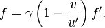 f = \gamma \left( 1 - \frac{v}{u^\prime} \right) f^\prime.