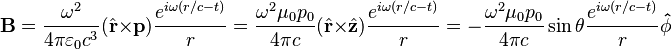 \mathbf{B} = \frac{\omega^2}{4\pi\varepsilon_0 c^3} (\hat{\mathbf{r}} \times \mathbf{p}) \frac{e^{i\omega (r/c-t)}}{r}
 = \frac{\omega^2 \mu_0 p_0 }{4\pi  c} (\hat{\mathbf{r}} \times \hat{\mathbf{z}}) \frac{e^{i\omega (r/c-t)}}{r}
 = -\frac{\omega^2 \mu_0 p_0 }{4\pi c} \sin\theta \frac{e^{i\omega (r/c-t)}}{r} \mathbf{\hat{\phi} }
