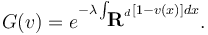  G(v)=e^{-\lambda\int_{\textbf{R}^d} [1-v(x)]dx}. 