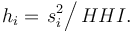 h_i = \left. s_i^2 \right/ HHI.