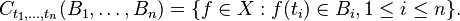 C_{t_1,\dots,t_n}(B_1,\dots,B_n)=\{f\in X:f(t_i)\in B_i, 1\le i \le n\}.