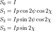 
\begin{align}
S_0 &= I \\
S_1 &= I p \cos 2\psi \cos 2\chi \\
S_2 &= I p \sin 2\psi \cos 2\chi \\
S_3 &= I p \sin 2\chi
\end{align}
