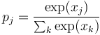  p_j = \frac{\exp(x_j)}{\sum_k \exp(x_k)} 