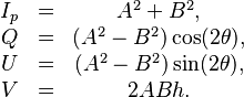 
\begin{matrix}
I_p & = & A^2 + B^2, \\
Q & = & (A^2-B^2)\cos(2\theta), \\
U & = & (A^2-B^2)\sin(2\theta), \\
V & = & 2ABh. \\
\end{matrix}
