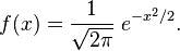 
    f(x) = \frac{1}{\sqrt{2\pi}}\; e^{-x^2/2}.
  