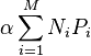  \alpha \sum_{i=1}^{M} N_i P_i 