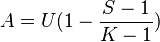  A = U ( 1 - \frac{ S - 1 }{ K - 1 } ) 