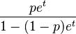 \frac{p e^t}{1-(1-p) e^t}\!