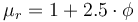 \mu_r = 1 + 2.5 \cdot \phi