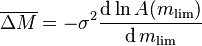 \overline{\Delta M} = - \sigma^2 \frac{\operatorname{d} \ln A(m_\lim)}{\operatorname{d} m_\lim}