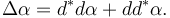 \Delta \alpha = d^* d\alpha + dd^*\alpha.\,