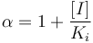 
\alpha = 1 + \frac{[I]}{K_{i}}
