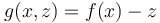 g(x,z) = f(x) - z