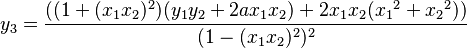 y_3 = \frac{((1+(x_1x_2)^2)(y_1y_2+2ax_1x_2)+2x_1x_2({x_1}^2+{x_2}^2))}{(1-(x_1x_2)^2)^2}