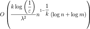 O\left(\dfrac{k\log\left(\dfrac{1}{\varepsilon}\right)}{\lambda^{2}}n^{1-\dfrac{1}{k}}\left(\log n + \log m\right)\right)