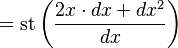 =\operatorname{st}\left(\frac{2x \cdot dx +  dx^2}{dx}\right)