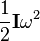  \frac 1 2\mathbf{I} \omega^2