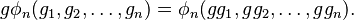  g\phi_n(g_1,g_2,\ldots, g_n)= \phi_n(gg_1,gg_2,\ldots, gg_n).