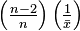 {\textstyle \left ( \frac{n-2}{n} \right ) \left(\frac{1}{\bar{x}}\right)}