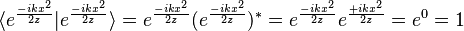 \langle e^\frac{-ikx^2}{2z}|e^\frac{-ikx^2}{2z} \rangle=e^\frac{-ikx^2}{2z} (e^\frac{-ikx^2}{2z})^*=e^\frac{-ikx^2}{2z} e^\frac{+ikx^2}{2z}=e^0=1