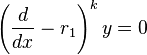  \left ( \frac{d}{dx} - r_{1} \right )^{k}y = 0 