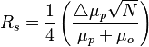 R_s = \frac{1}{4}\left ( \frac{\triangle \mu_p \sqrt{N} }{\mu_p +\mu_o} \right )