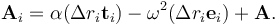  \mathbf{A}_i =  \alpha(\Delta r_i\mathbf{t}_{i}) - \omega^2(\Delta r_i\mathbf{e}_{i}) + \mathbf{A}.