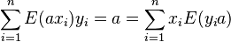  \sum_{i=1}^n E(ax_i) y_i = a = \sum_{i=1}^n x_i E(y_i a)