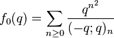 f_0(q) = \sum_{n\ge 0} {q^{n^2}\over (-q;q)_{n}}