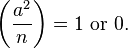 \left(\frac{a^2}{n}\right) = 1 \text{ or } 0.