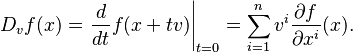  D_v f(x) = \left.\frac{d}{dt}f(x+tv)\right|_{t=0}=\sum_{i=1}^{n}v^i\frac{\partial f}{\partial x^i}(x).