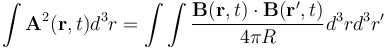  \int\mathbf{A}^2(\mathbf{r},t)d^3r = \int\int\frac {\mathbf{B}(\mathbf{r},t)\cdot\mathbf{B}(\mathbf{r'},t)}{4\pi R}d^3rd^3r'