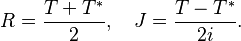 R = \frac{T + T^*}{2}, \quad J = \frac{T - T^*}{2i}.