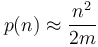 p(n) \approx {n^2 \over 2m}