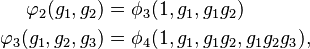 \begin{align}
 \varphi_2(g_1,g_2) &= \phi_3(1, g_1,g_1g_2) \\
\varphi_3(g_1,g_2,g_3) &= \phi_4(1, g_1,g_1g_2, g_1g_2g_3),
\end{align}